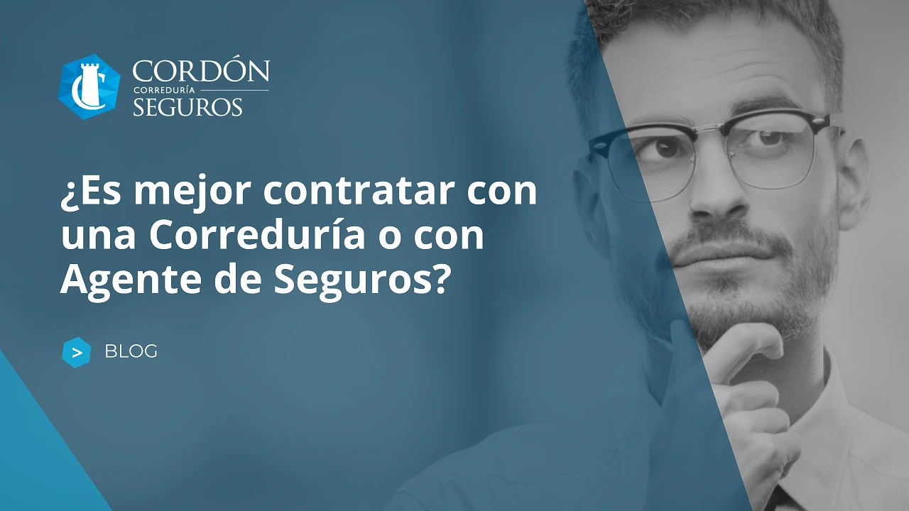 ¿Es mejor contratar con una Correduría o con un Agente de Seguros?