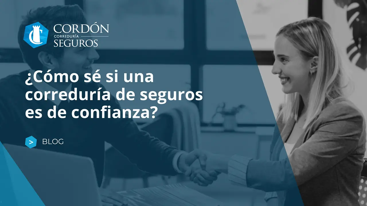 ¿Cómo sé si una correduría de seguros es de confianza?