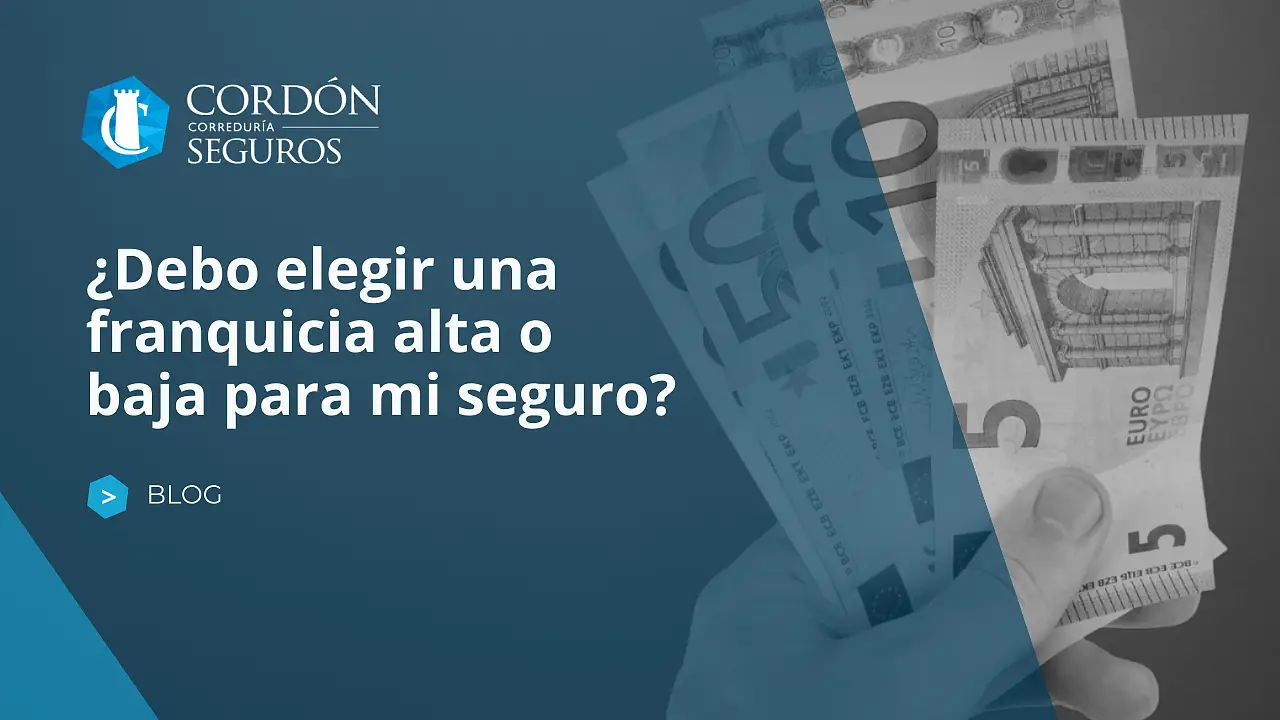 ¿Debo elegir una franquicia alta o baja para mi seguro? ¿Debo elegir una franquicia alta o baja para mi seguro?