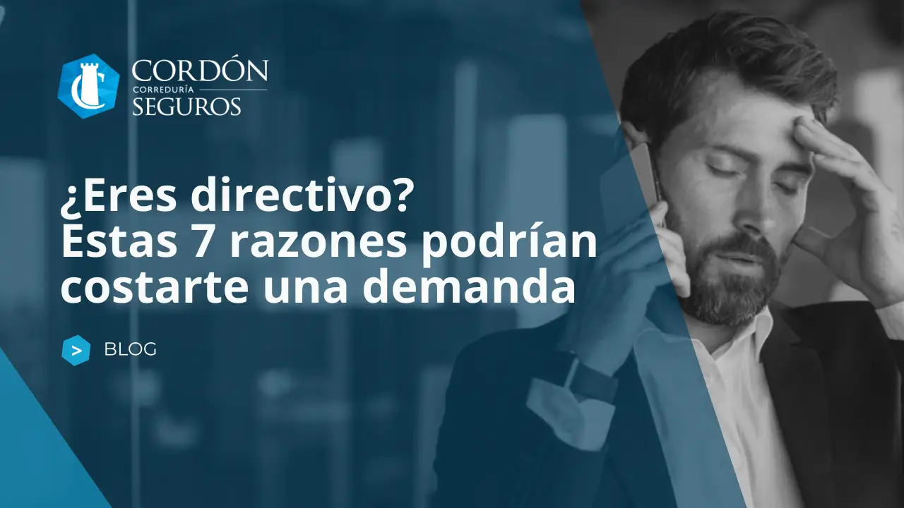 ¿Eres directivo? Estas 7 razones podrían costarte una demanda