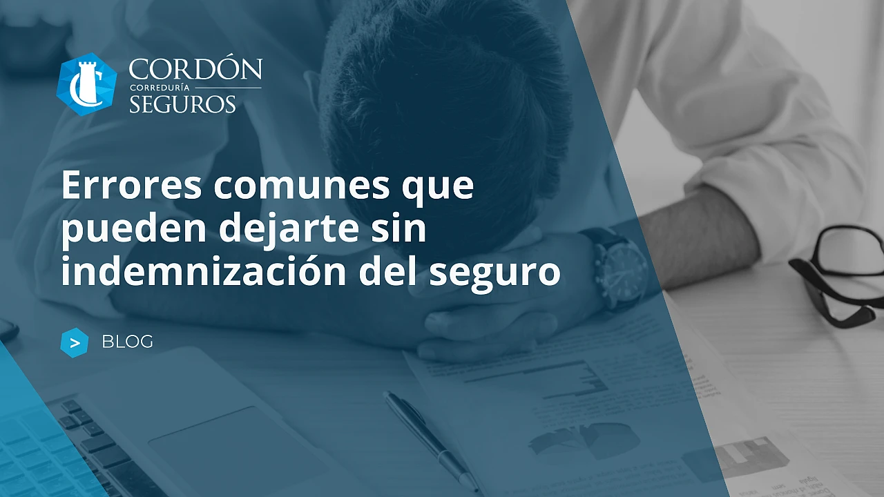 Errores comunes que pueden dejarte sin indemnización del seguro