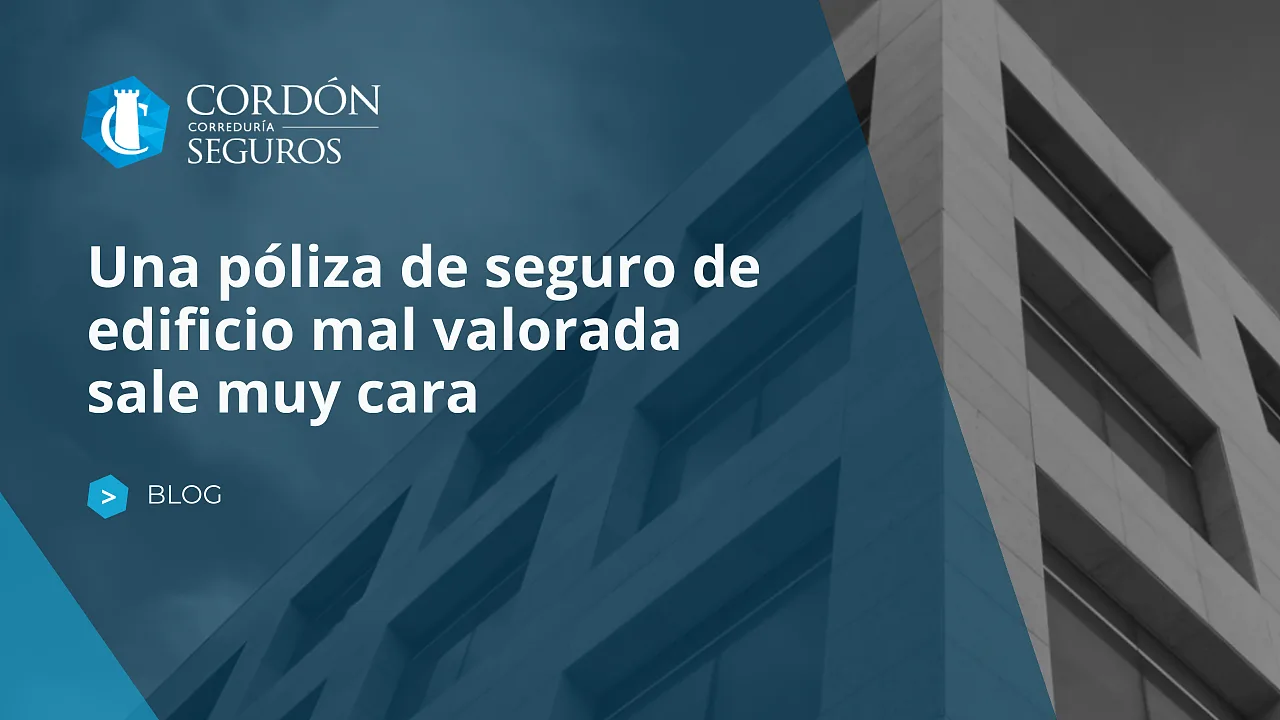 Una póliza de seguro de edificio mal valorada sale muy cara