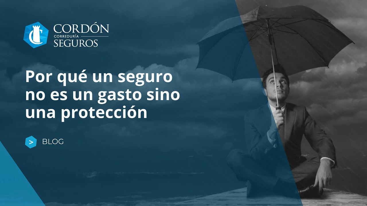 Por qué un seguro no es un gasto sino una protección
