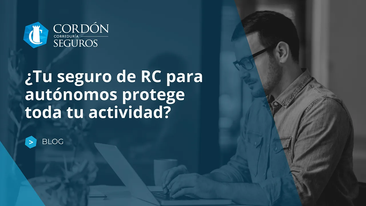 ¿Tu seguro de RC para autónomos protege toda tu actividad?