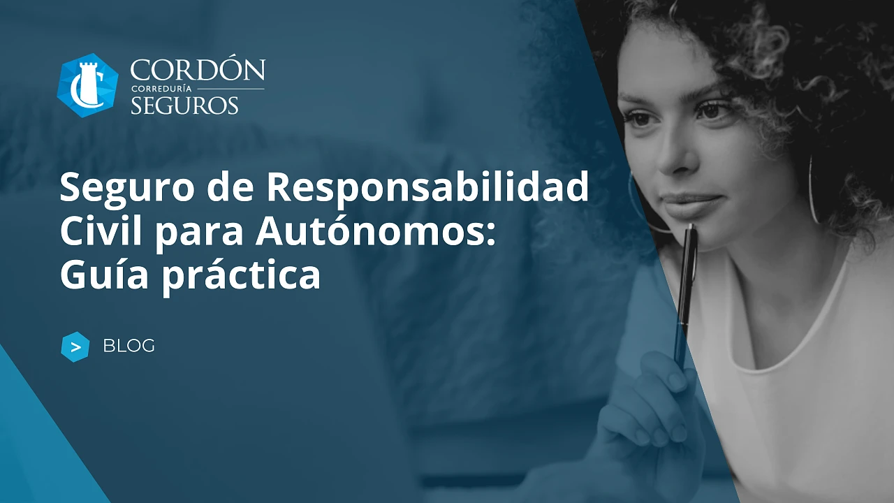 Seguro de responsabilidad civil para autónomos: guía práctica