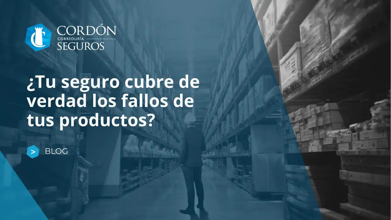 ¿Tu seguro cubre de verdad los fallos de tus productos?